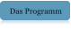 Das Programm