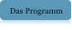 Das Programm