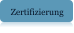 Zertifizierung