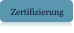 Zertifizierung