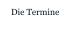 Die Termine