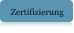 Zertifizierung