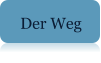 Der Weg